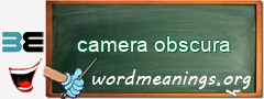 WordMeaning blackboard for camera obscura